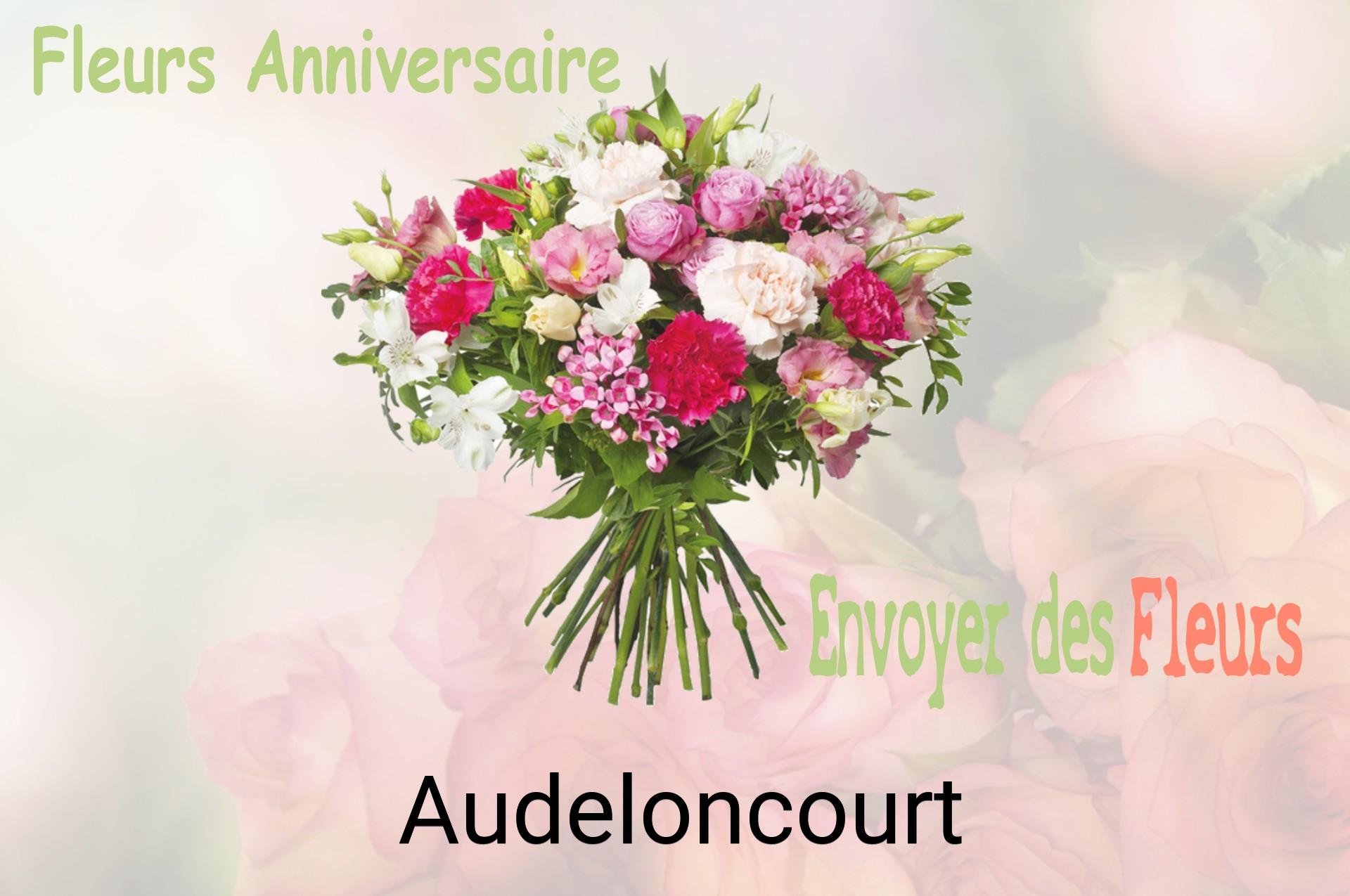 Bouquet de fleurs d’anniversaire livré à Audeloncourt